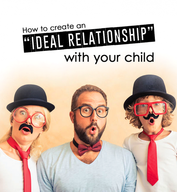 Ideal Relationship With Your Child